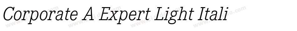 Corporate A Expert Light Italic OsF字体转换